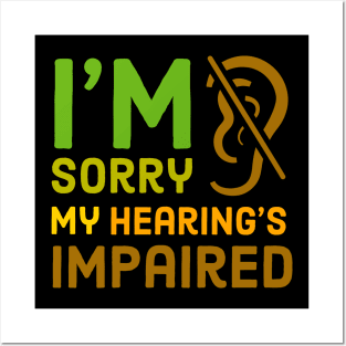 Impaired Hearing Posters and Art